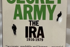 The Secret Army: The IRA 1916-1979